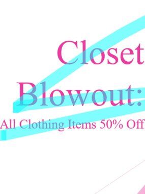 Closet Blowout: All Clothing Items 50% Off
